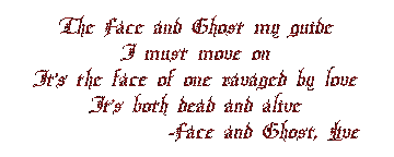 'Face and Ghost', Live